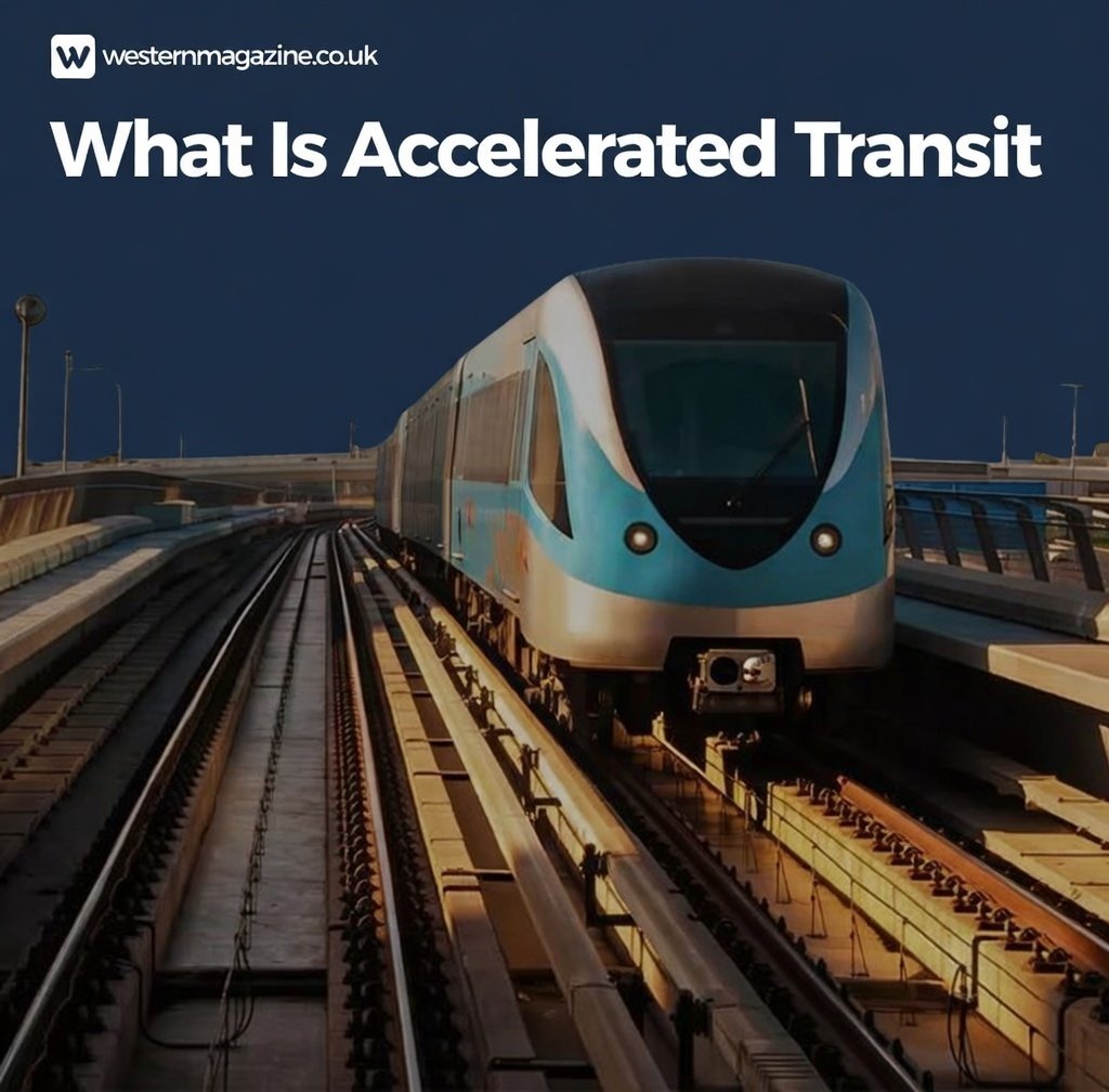 What Is Accelerated Transit