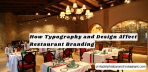 How Typography and Design Affect Restaurant Branding